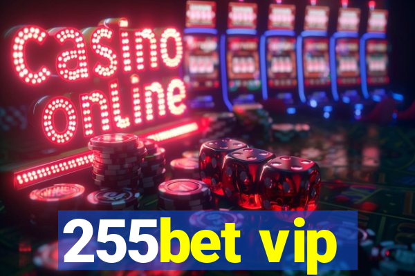 255bet vip